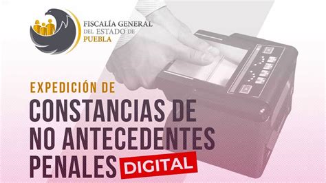 requisitos carta de antecedentes no penales puebla|Requisitos legales en Puebla para carta de。